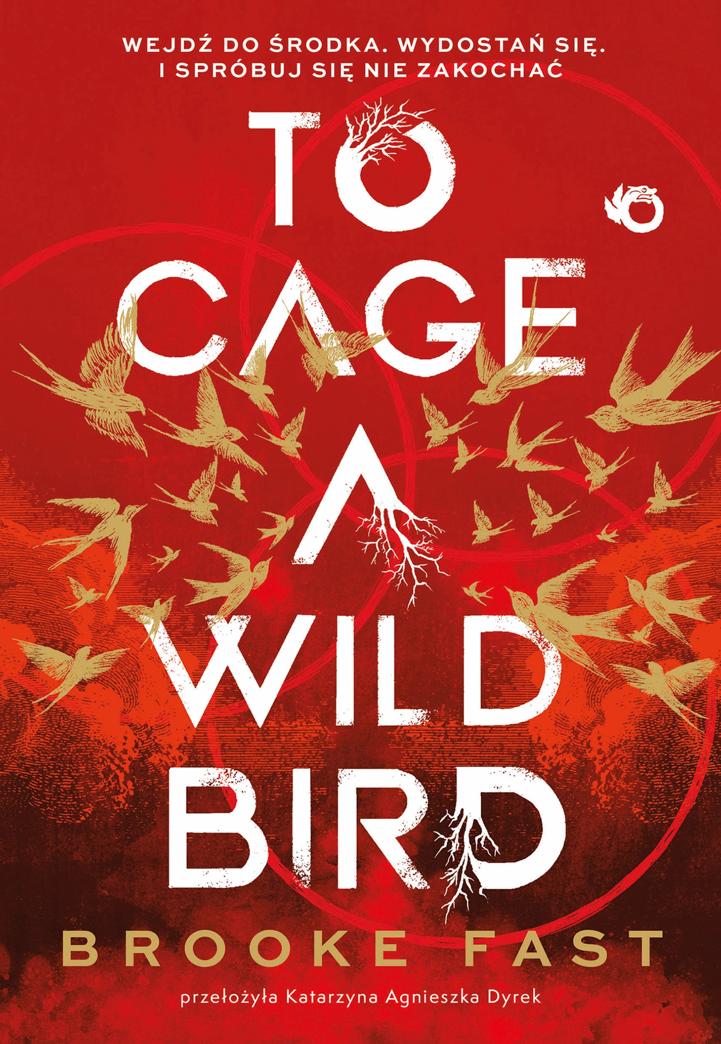 To Cage a Wild Bird - Książki
