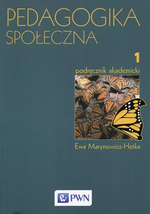 Pedagogika społeczna. Tom 1. Podręcznik akademicki - Książki