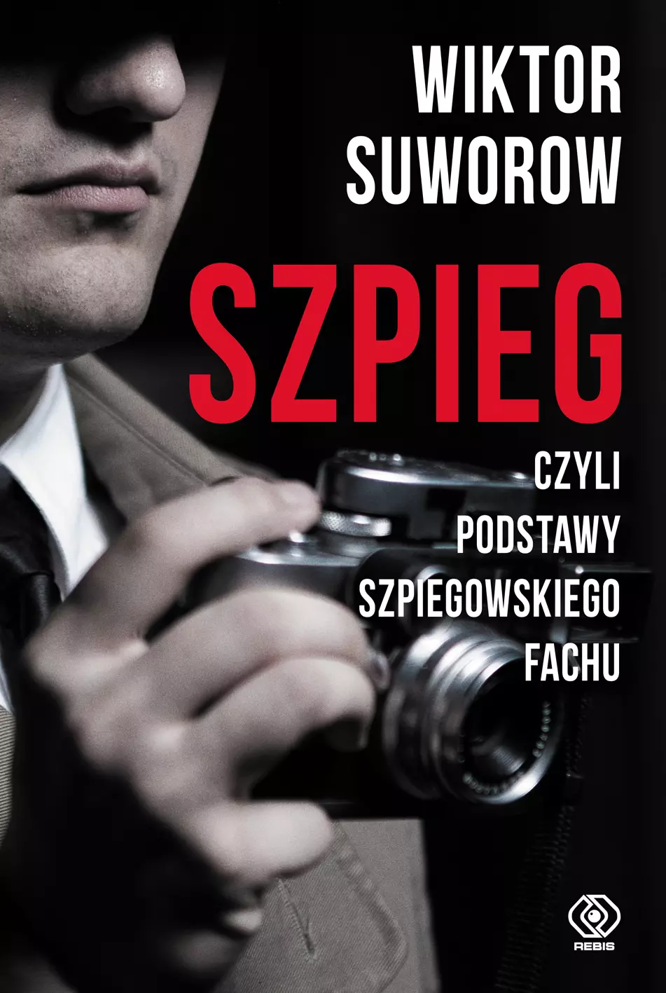 Szpieg, czyli podstawy szpiegowskiego fachu - Książki