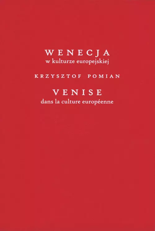 Wenecja w kulturze europejskiej/Venice dans la culture européenne - Książki