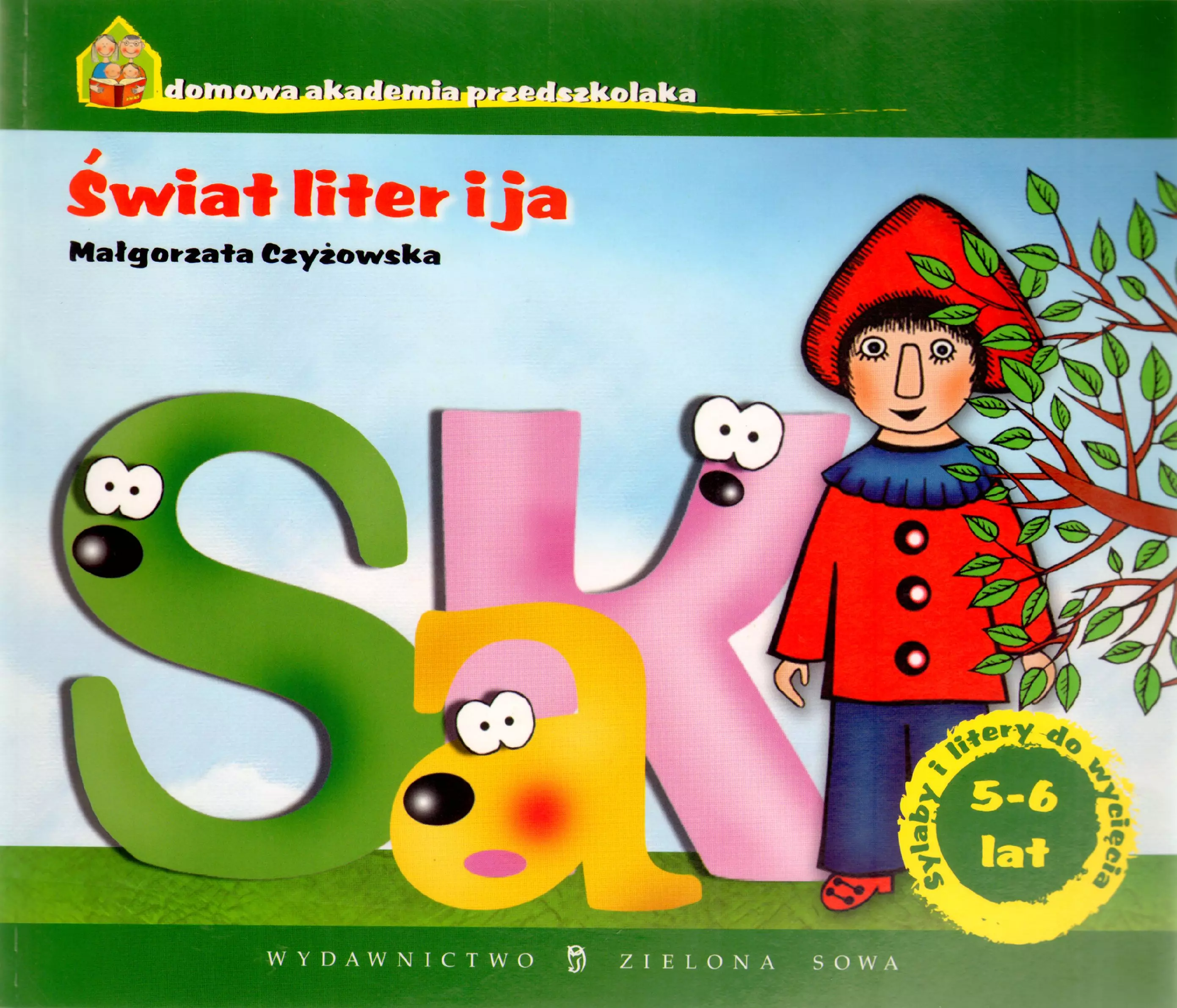 Domowa Akademia Przedszkolaka. świat liter i ja - Książki