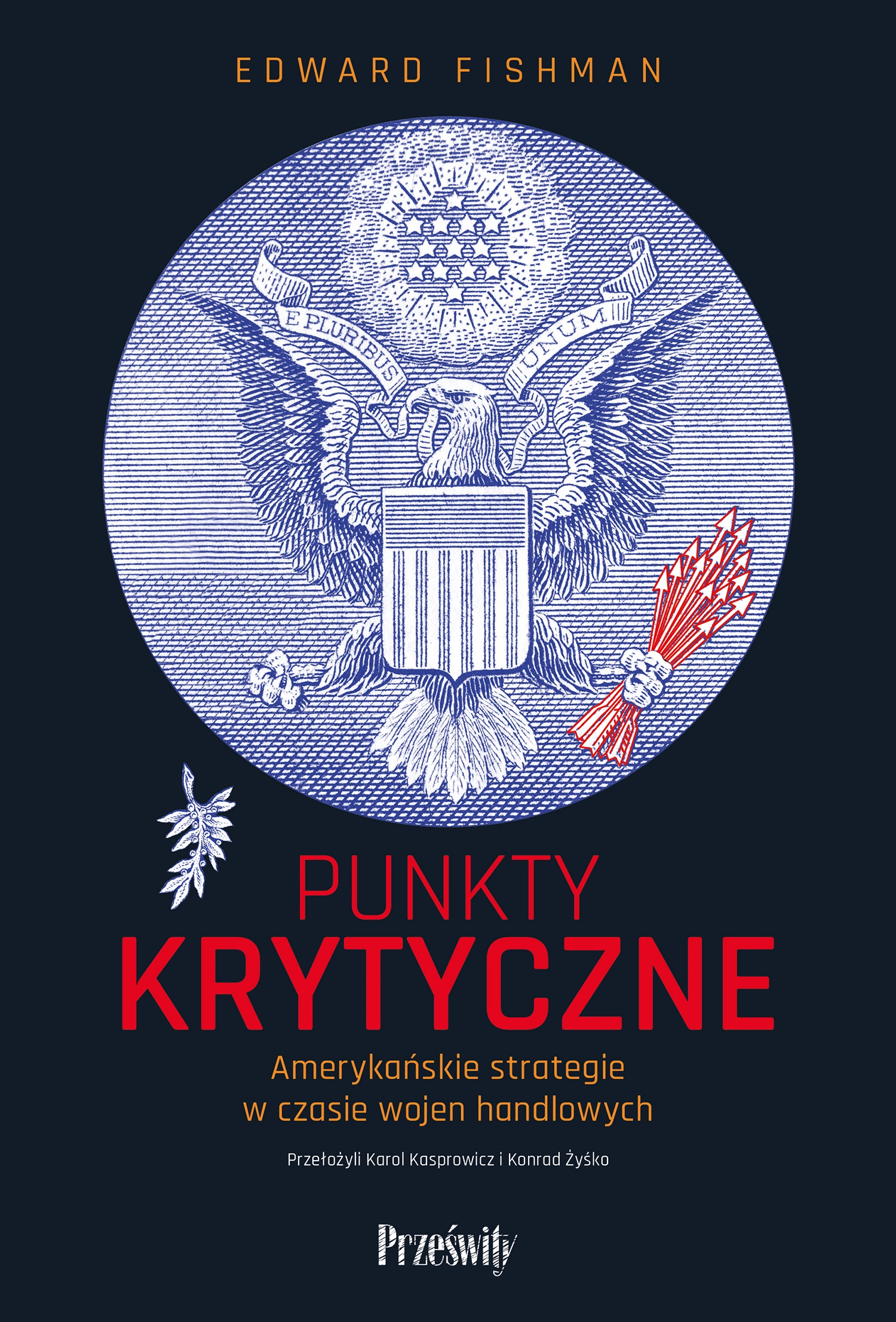 Punkty krytyczne. Amerykańskie strategie w czasie wojen handlowych - Książki