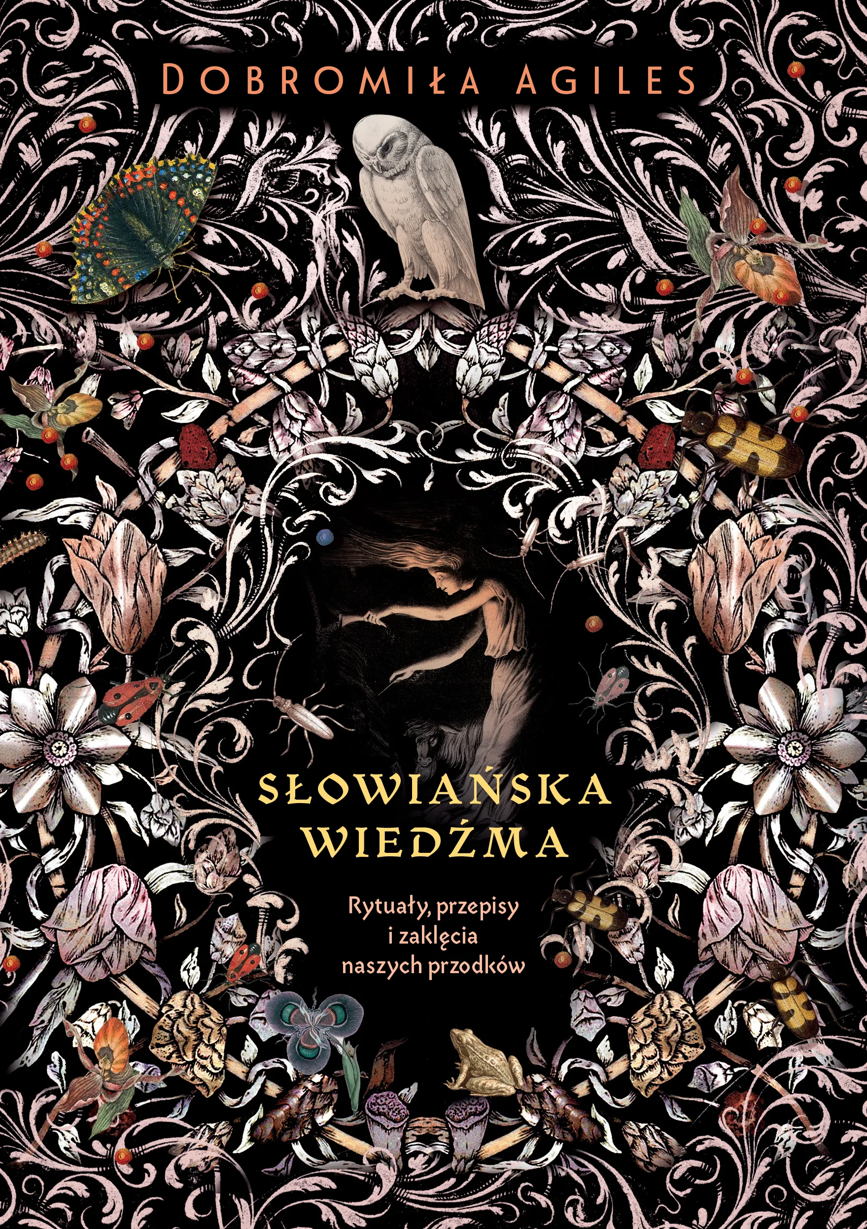 Słowiańska wiedźma. Rytuały, przepisy i zaklęcia naszych przodków - Książki