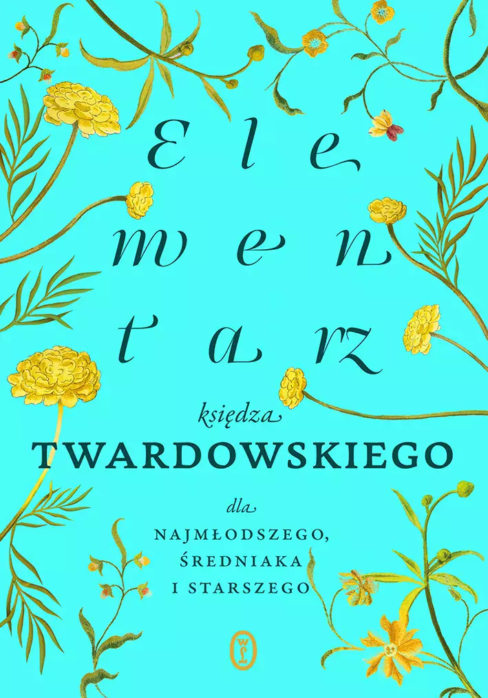 Elementarz księdza Twardowskiego dla najmłodszego, średniaka i starszego - Książki