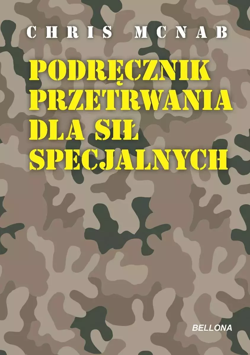 Podręcznik przetrwania dla sił specjalnych - Książki