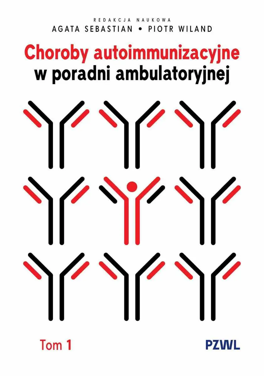 Choroby autoimmunizacyjne w praktyce ambulatoryjnej. Tom 1 - Książki