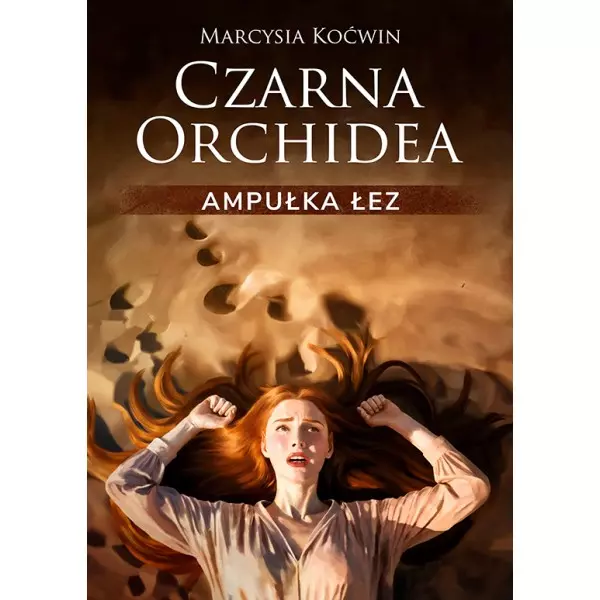 Czarna Orchidea Ampułka Łez - Książki