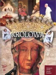 Królowa. Matka Boża z Jasnej Góry. - Książki