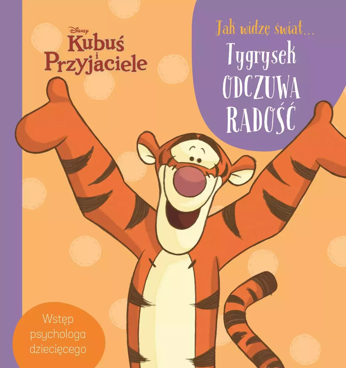 Disney. Kubuś i Przyjaciele. Jak widzę świat. Tygrysek odczuwa radość - Książki
