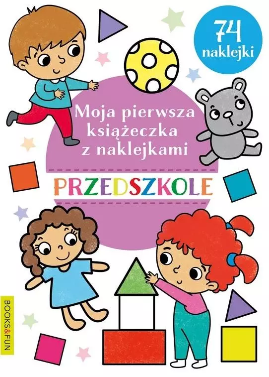 Moja pierwsza książeczka z naklejkami. Przedszkole - Książki