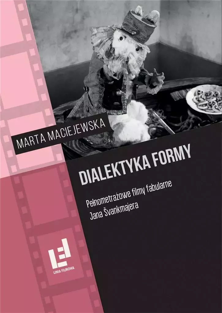 Dialektyka formy. Pełnometrażowe filmy fabularne.. - Książki