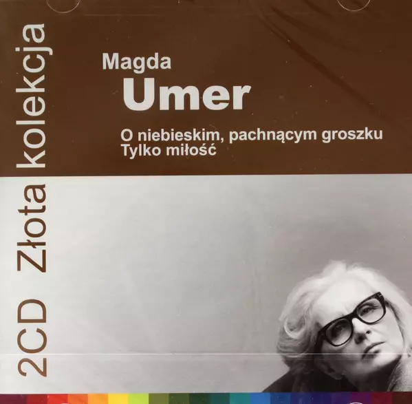 Złota Kolekcja. Magda Umer. O niebieskim pachnącym groszku / Tylko miłość, 2 CD - Muzyka
