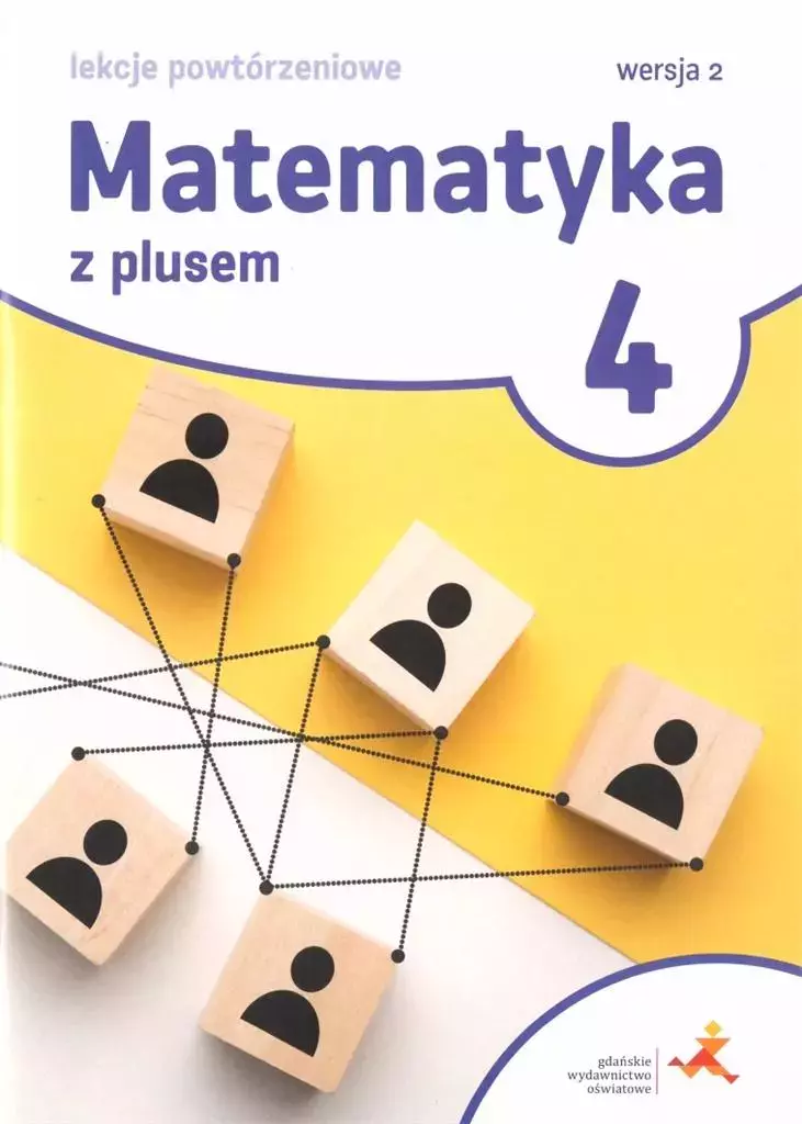 Matematyka z plusem. Lekcje powtórzeniowe do szkoły podstawowej. Klasa 4. Wersja 2 - Książki