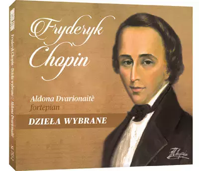 Fryderyk Chopin - Dzieła Wybrane / Aldona Dvarionaite. CD - Muzyka