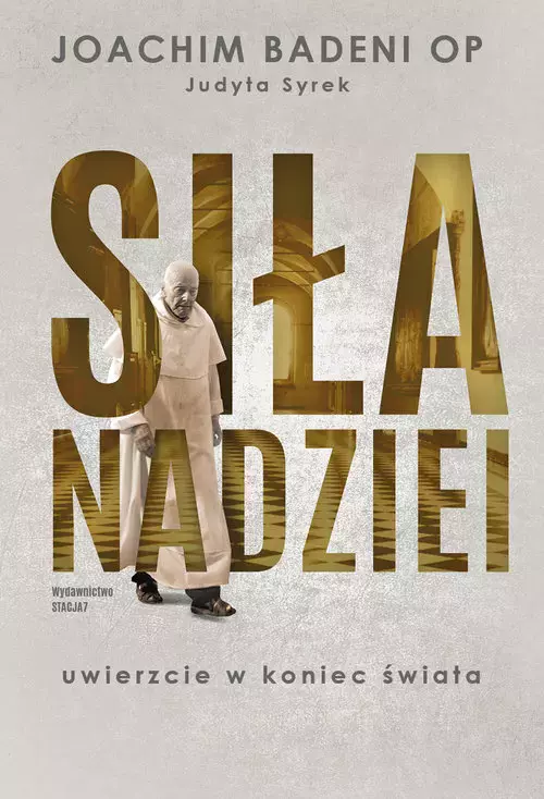 Siła nadziei. Uwierzcie w koniec świata - Książki