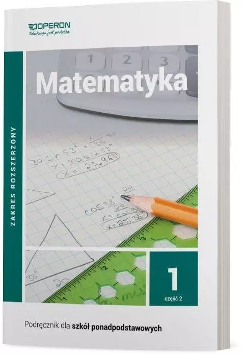 Matematyka 1. Część 2. Podręcznik dla szkół ponadpodstawowych. Zakres rozszerzony - Książki
