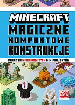 Minecraft. Magiczne kompaktowe konstrukcje - Książki