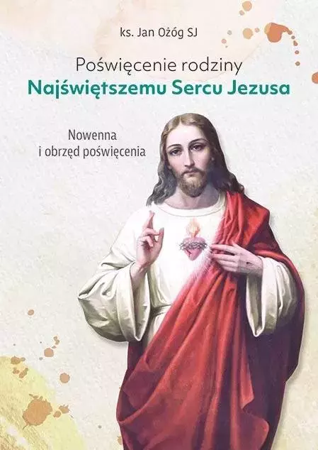 Poświęcenie rodziny Najświętszemu Sercu Jezusa - Książki