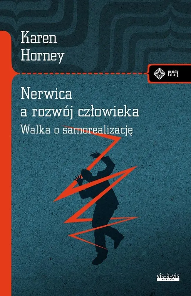 Nerwica, a rozwój człowieka. Walka o... - Książki