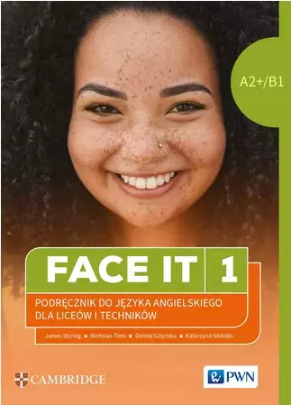 Face it 1. A2+/B1. Język angielski dla liceów i techników. Podręcznik - Książki