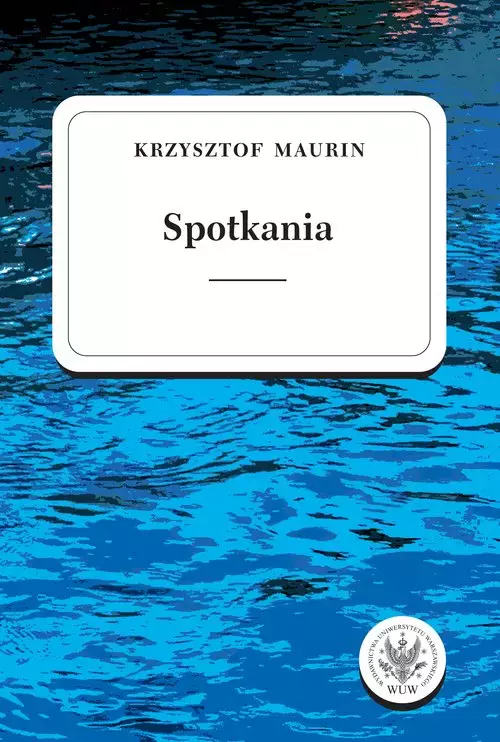 Spotkania Teksty wybrane Tom 3 - Książki