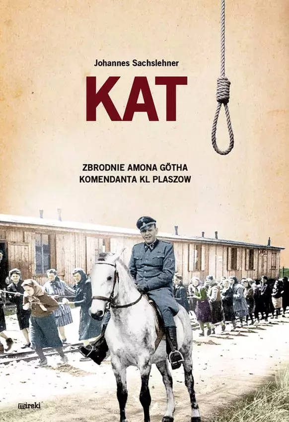 Kat. Zbrodnie Amona Gotha komendanta KL Plaszow - Książki