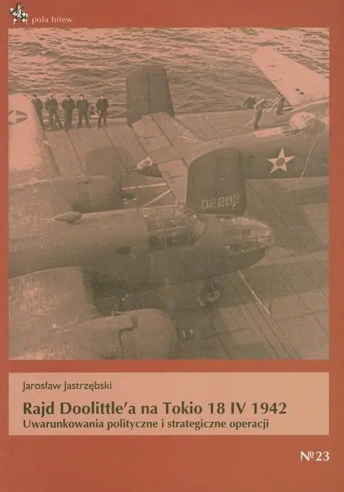 Rajd Doolittle'a na Tokio 18 IV 1942 - Książki
