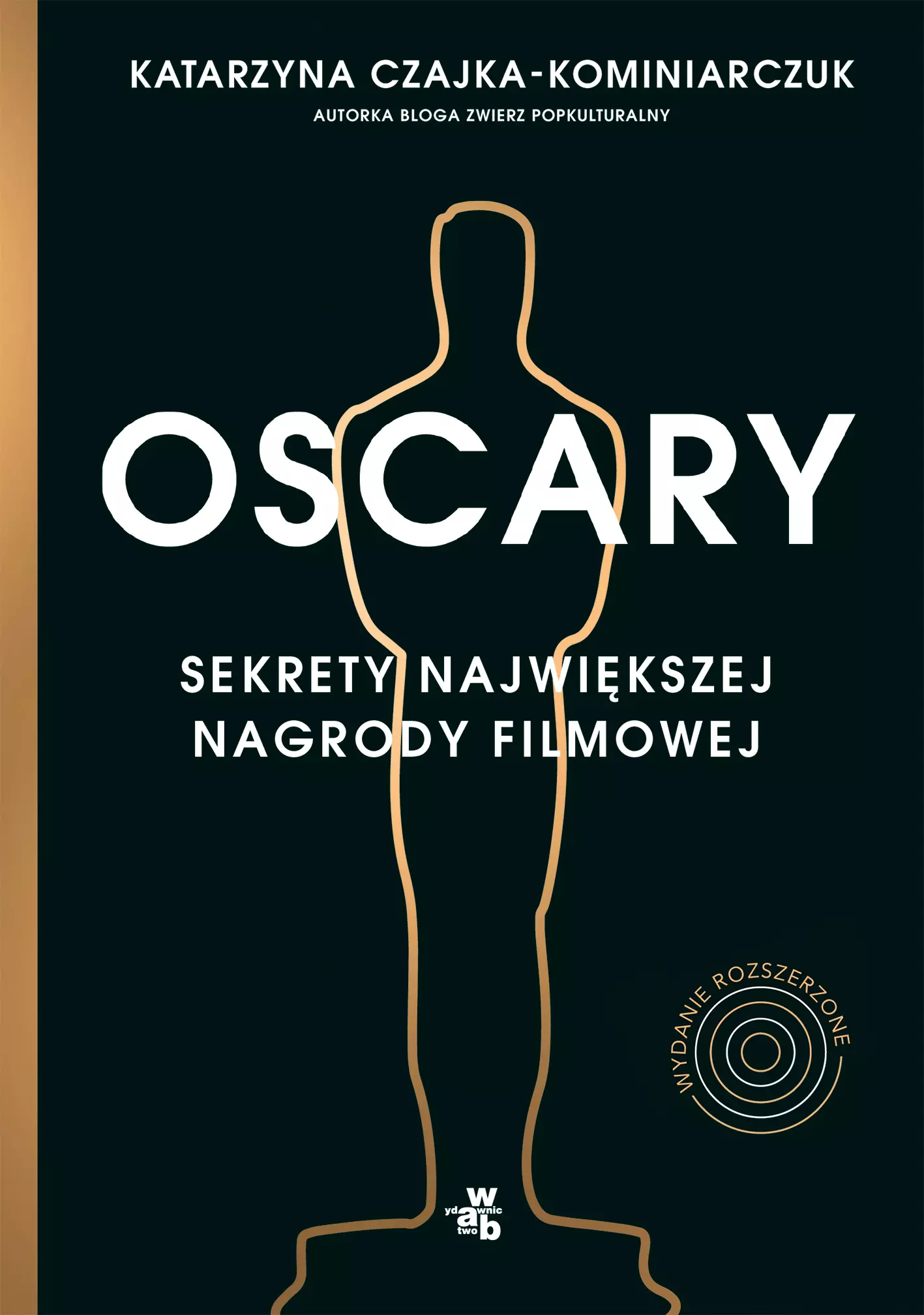 Oscary sekrety największej nagrody filmowej wyd. 2 - Książki