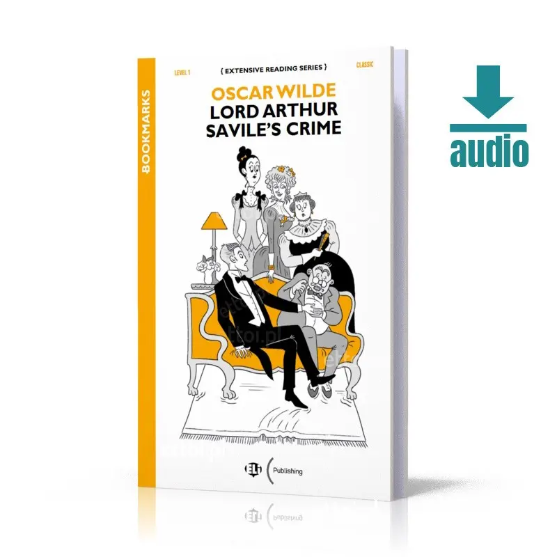 Lord Arthur Saviles Crime + audio. Bookmarks. Poziom A1 - Książki