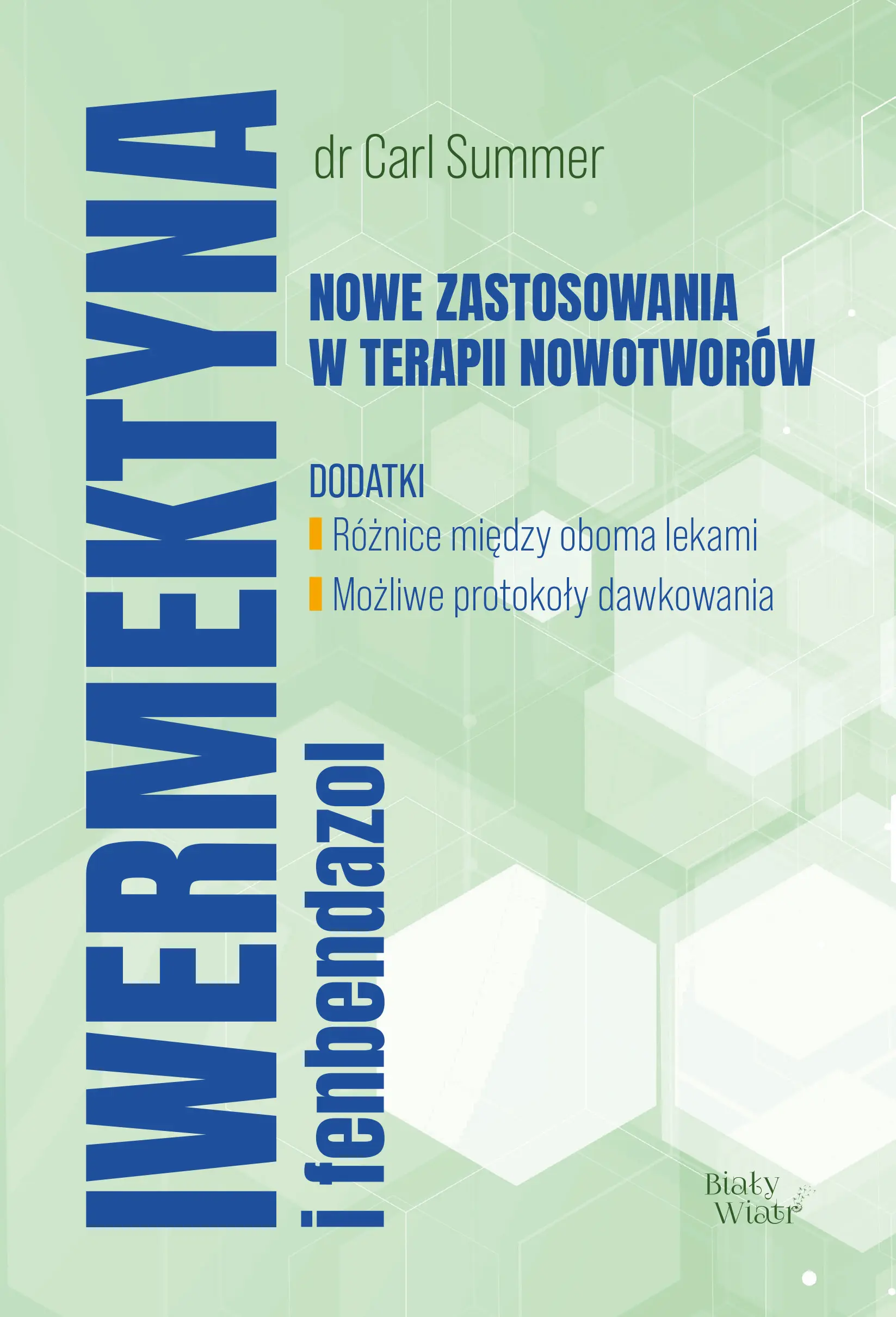 Iwermektyna i fenbendazol nowe zastosowania... - Książki