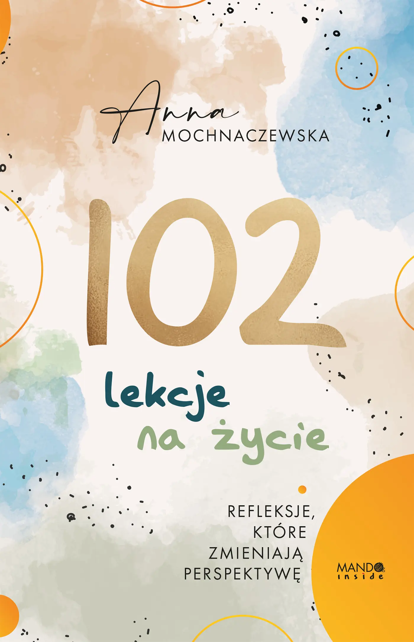 102 lekcje na życie. Refleksje, które zmieniają perspektywę - Książki