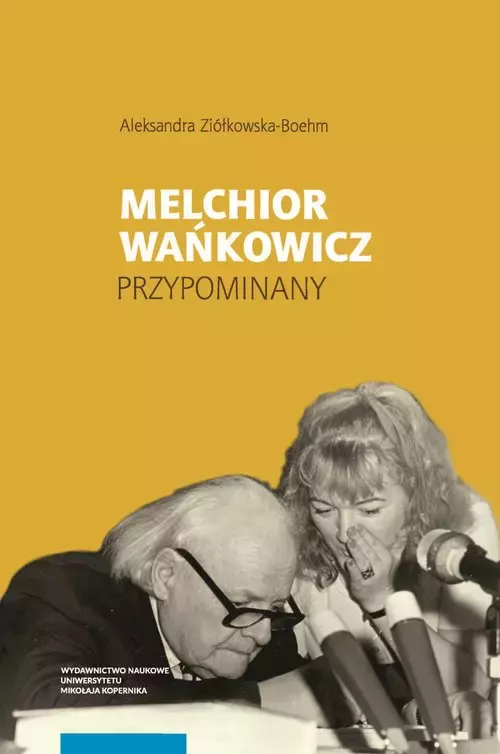 Melchior Wańkowicz - przypominany - Książki