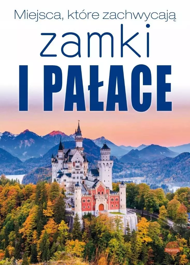 Miejsca, które zachwycają. Zamki i pałace - Książki