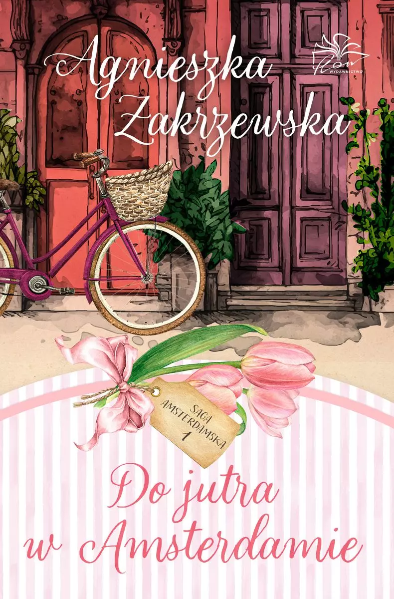 Do jutra w Amsterdamie. Saga amsterdamska. Tom 1 - Książki