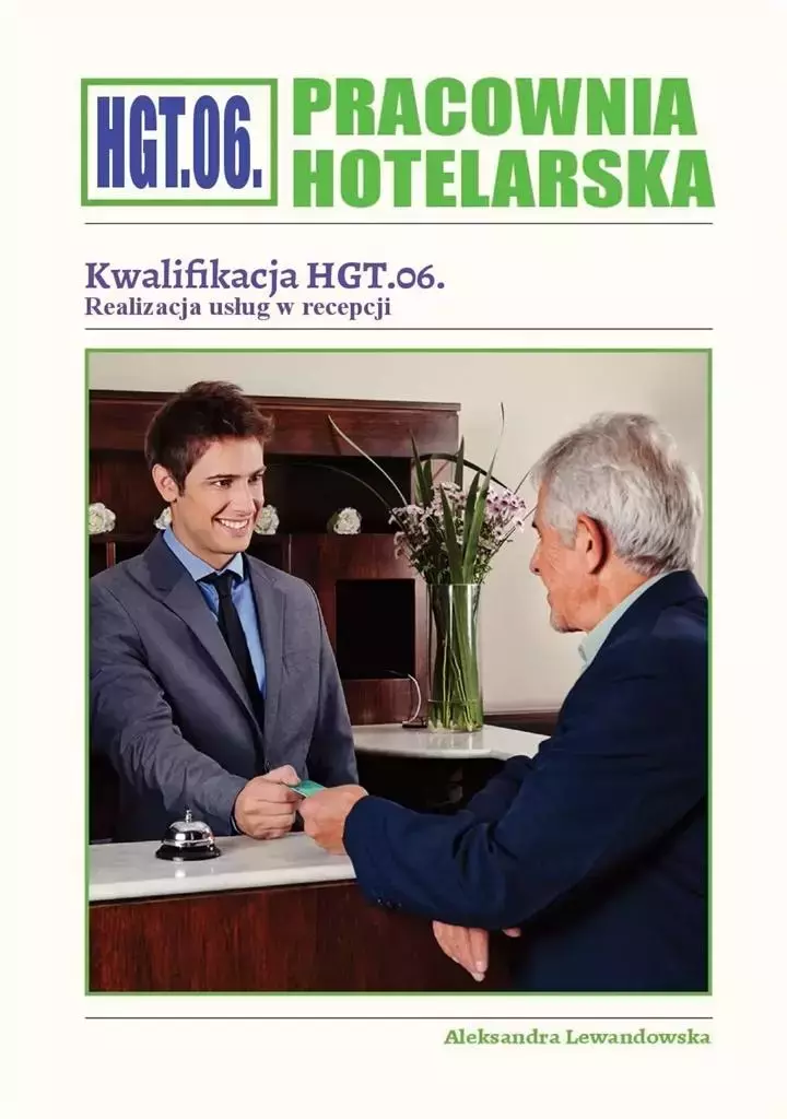 Pracownia hotelarska HGT.06. Realizacja usług w recepcji - Książki