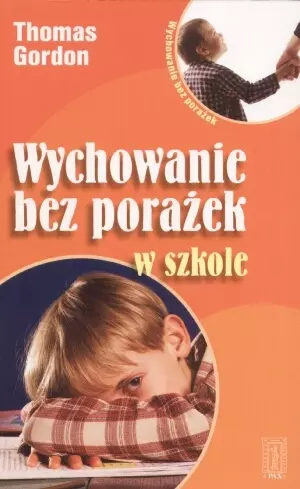 Wychowanie bez porażek w szkole - Książki