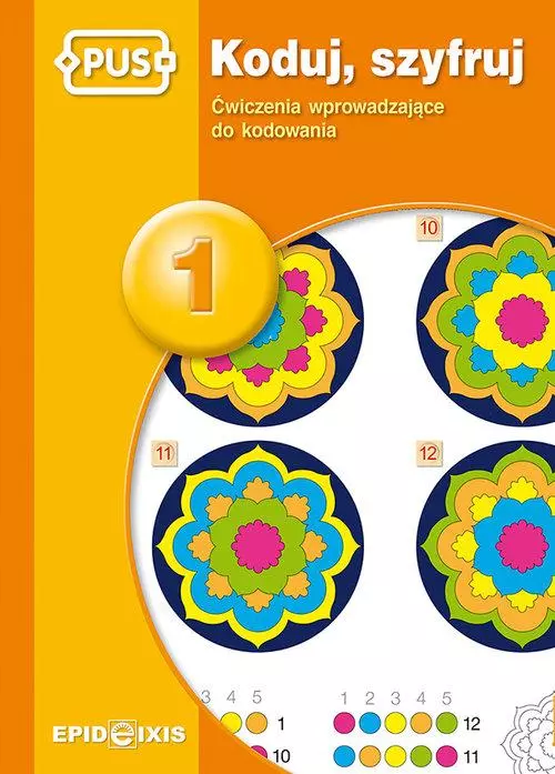 Koduj, szyfruj. Ćwiczenia wprowadzające do kodowania - Książki