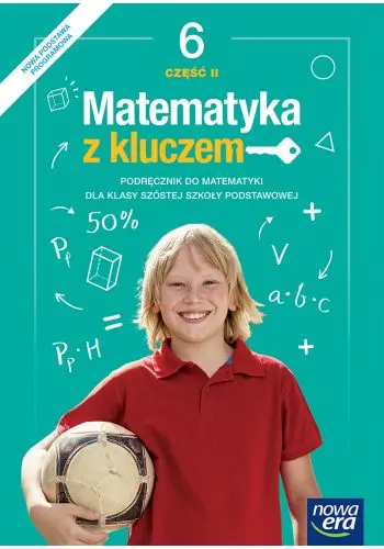 Matematyka z kluczem. Klasa 6. Szkoła Podstawowa. Podręcznik. Część 2 - Książki