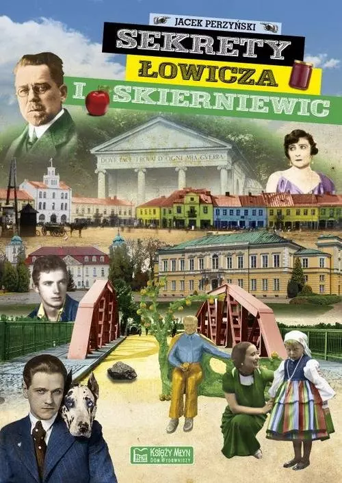 Sekrety Łowicza i Skierniewic - Książki