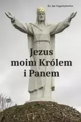Jezus moim Królem i Panem - Książki