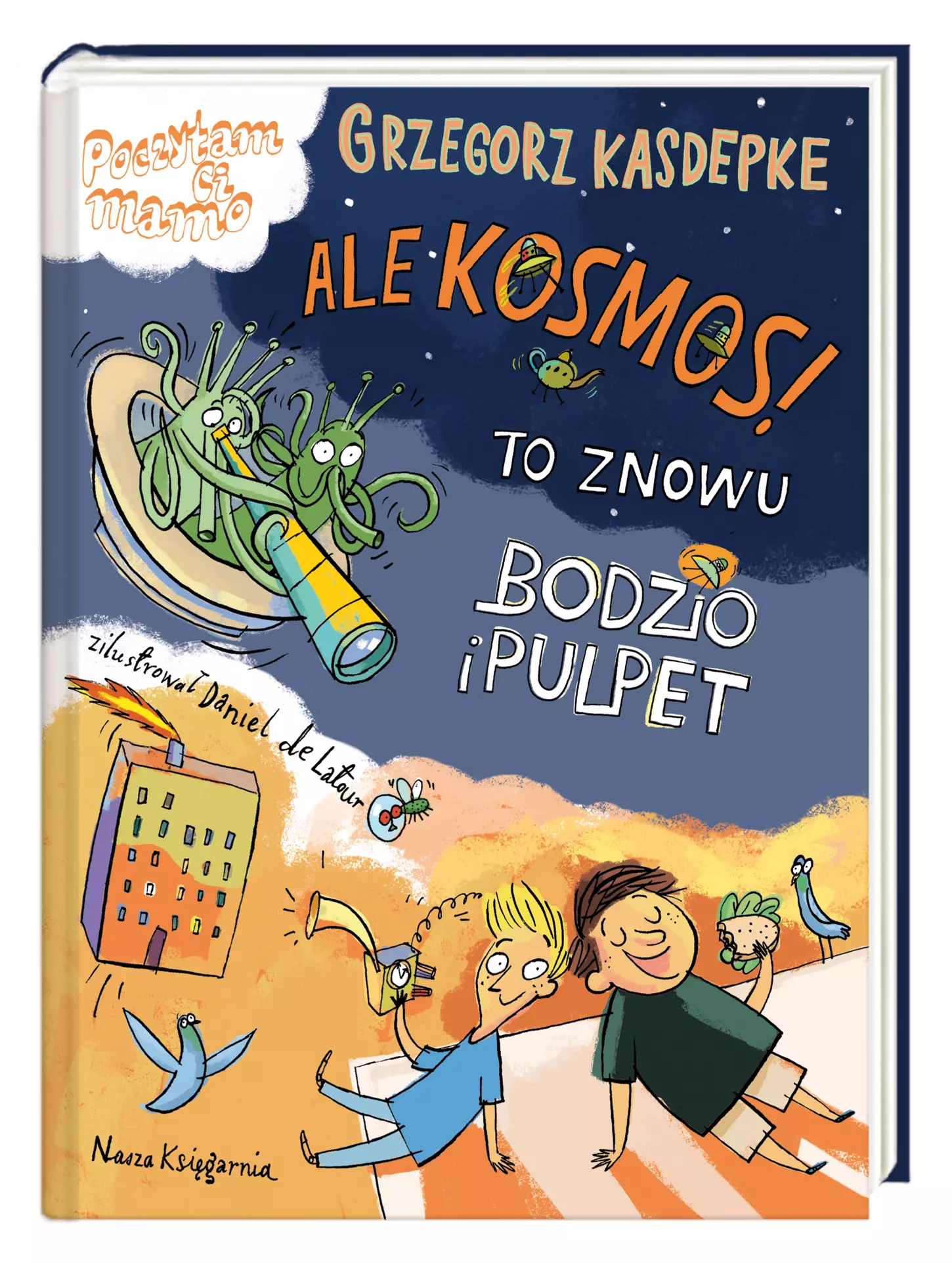 Ale kosmos! To znowu Bodzio i Pulpet - Książki