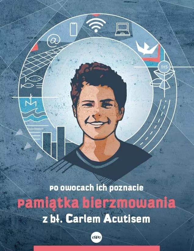 Pamiątka bierzmowania z bł. Carlem Acutisem. Po owocach ich poznacie - Książki