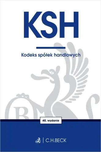 KSH. Kodeks spółek handlowych. Wydanie 40 - Książki