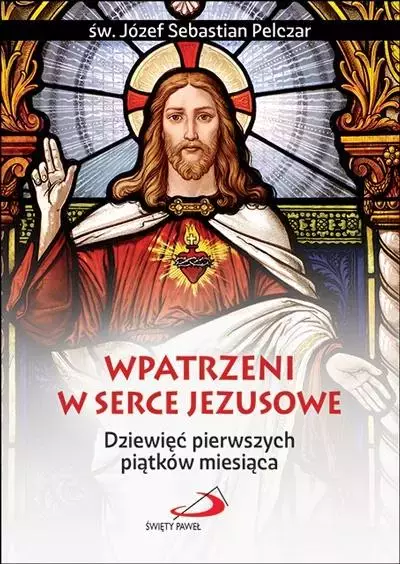 Wpatrzeni w Serce Jezusowe - Książki