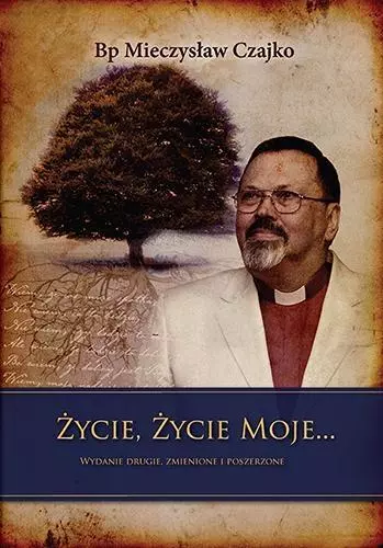 Życie, życie moje, wydanie 2, rozszerzone - Książki