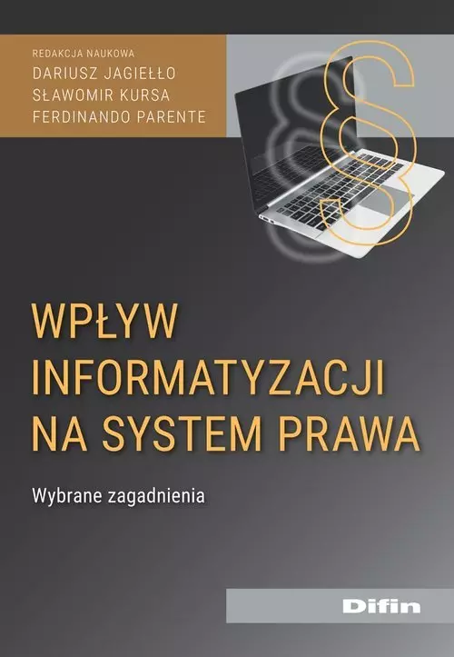 Wpływ informatyzacji na system prawa. Wybrane zagadnienia - Książki
