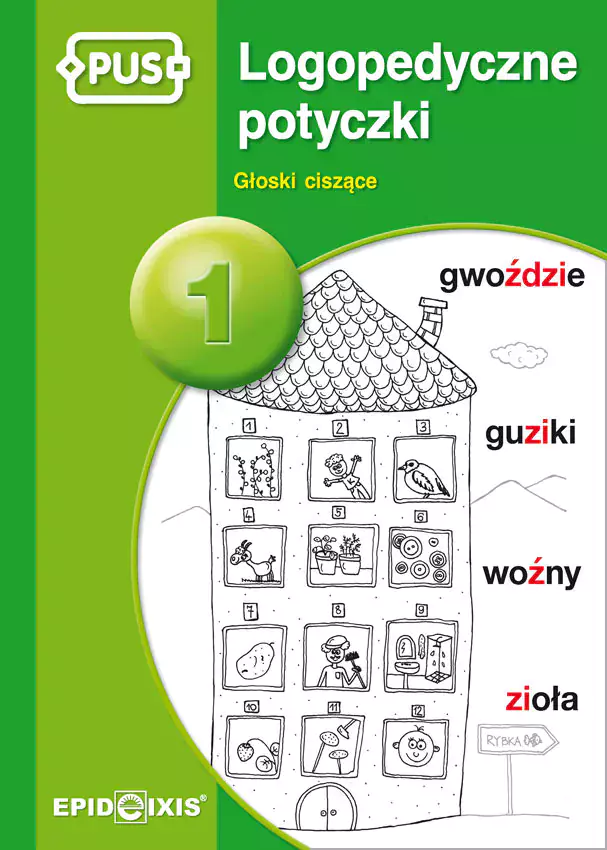 PUS. Logopedyczne potyczki. Część 1. Głoski ciszące - Książki