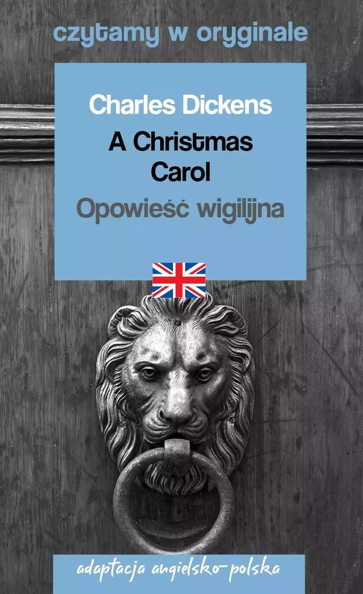 A Christmas Carol / Opowieść wigilijna. Czytamy w oryginale - Książki