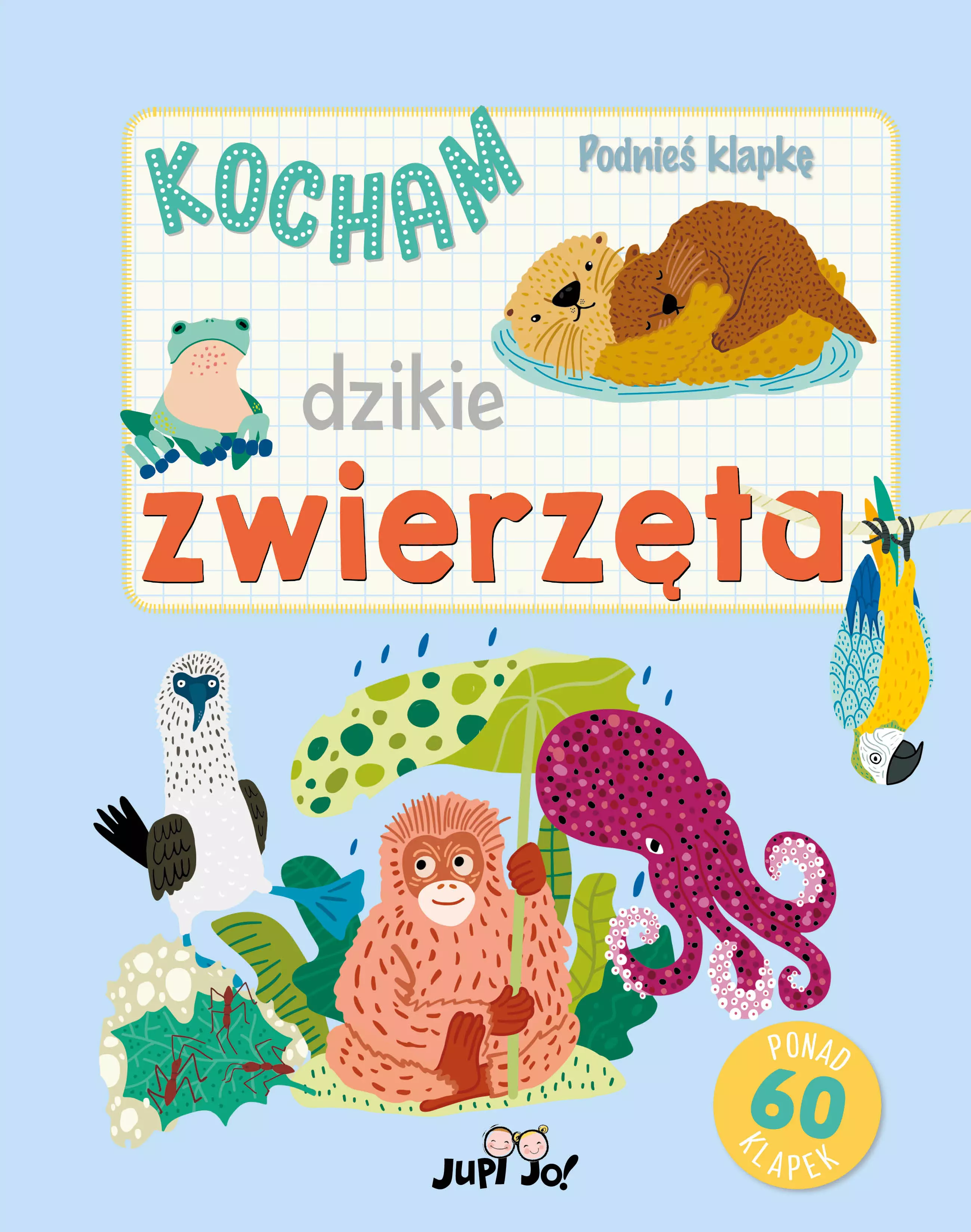 Kocham dzikie zwierzęta. Podnieś klapkę - Książki