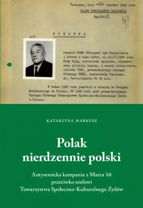 Polak nierdzennie polski. Antysemicka kampania... - Książki